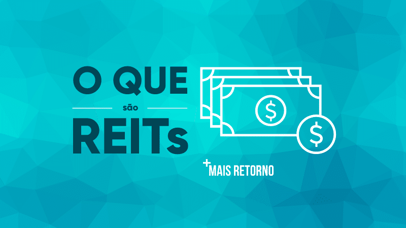 O que são REITs